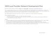 2020 Local Provider Network Development Plan · Revised 04/30/18 2020 Local Provider Network Development Plan By April 30, 2020, complete and submit in Word format (do not PDF) to