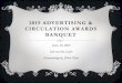 2015 Advertising & Circulation Awards Banquet Awards Banquet.pdf · 6/15/2015  · – “518 Life August 2015” ... and Retention, 21st Century Media ... 9 th Annual Joint Conference