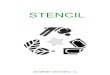 STENCIL - WordPress.com · El estarcido, también llamado esténcil (del inglés stencil) es una técnica artística de decoración en que una plantilla con un dibujo recortado es