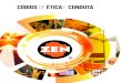 CÓDIGO DE ÉTICA e conduta€¦ · E-mail: etica@zensa.com.br; urnas da Ética: localizadas nos setores da empresa; Comitê de Ética e Conduta; as informações fornecidas serão