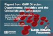 Report from GMP Director: Departmental Activities and the Global … · Report from GMP Director: Departmental Activities and the Global Malaria Landscape . Robert D. Newman, MD,