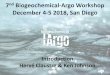 7nd Biogeochemical-Argo Workshop · 2019. 11. 5. · • US Ocean Carbon & Biogeochemistry Scoping Workshop, 2009, Moss Landing, USA • IOCCG WG on Bio-Optical Sensors on Argo Floats