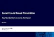Security and Fraud Prevention · • Security Awareness Training • Simulated Phishing Attacks Second Line of Defense: Software • Firewall • Antispam/antiphishing • Up-to-date