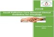 Saudi Palliative Care National Clinical Guideline for Oncology Palliative Care Nati… · Palliative care is required for a wide range of diseases. Worldwide, there is a major population