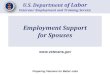 Employment Support for Spouses - MCCS Okinawa...Employment Support for Spouses U.S. Department of Labor Veterans’ Employment and Training Service Preparing Veterans for Better Jobs