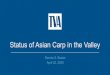 Status of Asian Carp in the Valley - Tellico Village POA...National Strategies for Asian Carp Status of Asian Carp in the Valley | 10 • Contain and control the expansion of populations