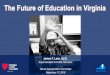 James F. Lane, Ed.D. - Virginiahac.virginia.gov/Committee/files/2018/9-17-18/I - Future...2018/09/17  · engagement in advanced coursework, career and tech education, and work-and