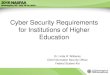 Cyber Security Requirements for Institutions of Higher ... · 7/29/2015  · Cyber Security Requirements for Institutions of Higher Education ... • Develop policies for appropriate