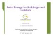 Solar Energy for Buildings and Habitats - GRIHA …...Slide No. 6 Water Heating • Commercial buildings (hotels, hospitals, guest houses, etc.): Large quantities of electricity, liquid