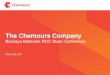 The Chemours Company 2017. 3. 29.¢  The Chemours Company at a Glance Chemicals used in gold production,