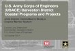 U.S. Army Corps of Engineers (USACE) Galveston District ... · Commander, Galveston District U.S. Army Corps of Engineers 10 October 2017 U.S. Army Corps of Engineers (USACE) Galveston