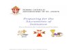 Preparing for the Sacraments of Initiation...prepare your child for these Sacraments of Initiation. You share your faith with your children every day. We have a resource available
