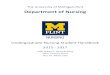 Undergraduate Nursing Student Handbook · PDF file 2015. 5. 15. · 1 ! The!University!of!Michigan3Flint! DepartmentofNursing! Undergraduate!Nursing!Student!Handbook! 2015!3!2017!