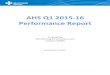 AHS Q1 2015-16 Performance Report - Alberta Health Services · 2016. 2. 1. · 2 AHS Q1 2015‐16 Performance Report Performance Summary When we look at Q1 2015‐16, we can see improvements