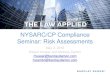 NYSARC/CP Compliance Seminar: Risk Assessments · 2017. 12. 13. · –List of identified compliance risk areas » E.g., Medicaid billings/payments, credentials •Risk Identification