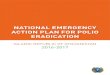 NATIONAL EMERGENCY ACTION PLAN FOR POLIO ERADICATIONpolioeradication.org/wp-content/uploads/2017/10/AFG_NEAP... · 2017. 10. 27. · Executive summary Afghanistan and Pakistan are