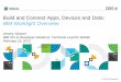 Build and Connect Apps, Devices and Data: IBM …public.dhe.ibm.com/software/dw/mo/mobile-techtalks/2013...• Maximize productivity by leveraging any standards-based open source and