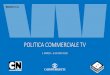 POLITICA COMMERCIALE TV - Cairo Communication · Media Medio Bassa Bassa Le classi socio economiche Auditel 10% della popolazione 20% della popolazione 35% della popolazione 20% della