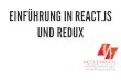 EINFÜHRUNG IN REACT.JS UND REDUX - Entwicklertag · 2016. 6. 29. · React aktualisiert den DOM mit minimalen Änderungen. NUR DIE UI Model ist kein Bestandteil von React Kann beliebig