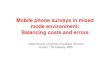 Mobile phone surveys in mixed mode environment: Balancing ...ris.org/uploadi/editor/1236244188GPMRC09Vasja Vehovar Mobile.pdf · Non-probability samples 5. Mixed mode context 6. Survey