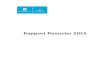 Rapport financier 2015 - Hospices Civils de Lyon · 2017. 3. 29. · L’établissement a mis en œuvre le régime fiscal des livraisons à soi-même à compter du 1 er avril 2015