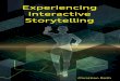 Experiencing Interactive Storytelling · Experiencing Interactive Storytelling Christian Roth