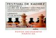 FOTOS DO EVENTO PARTE 02 - Clube de Xadrez …...O (lube de xadrez Sä0 paulo convida para prestigiar o Festival de Xadrez tom a participa«o dos aprendizes das Fäbricas de Cultura