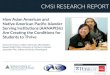 CMSI RESEARCH REPORT Brief, AANAPISI Thrive.pdfApr 12, 2018  · Serving Institutions (CMSI)—This project was made possible by the center’s generous support. We thank the Fellows