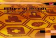 Future of Health - NACCHO Aboriginal Health News Alerts · high-quality healthcare system, a robust medical research community and strong international linkages to other healthcare