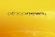 Africanewsstatic.euronews.com/africanews/press/PRESS-KIT-AFRICA...La charte éditoriale Africanews adhère à la même charte éditoriale que sa chaîne ―soeur‖européenne Euronews