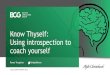Know Thyself: Using introspection to coach yourselfagilechristchurch.co.nz/slides/Know Thyself- Using introspection to... · coach yourself @AgileRenee 1. COACHING CANVAS Source: