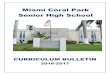 Miami Coral Park Senior High Schoolmcpshs.net/pdf/CP_CURRICULUM_BULLETIN_2016_2017.pdf · 2016. 2. 25. · 1.0 Mathematics B52 120234002 and Teacher Recommendation CALCULUS HONORS