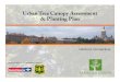 Urban Tree Canopy Assessment & Planting Plan · 2014 Hartford tree canopy by street right-of-way. ..... 15 8. Planting priority areas that maximize Hartford’s goals. . 20 ... in