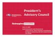 President’s Advisory Council · 2020. 6. 18. · mobility/vision issues 1.00 9.00 4.69 2.31 5.34 85 ... sometimes for him to get into that building. ... • Provide friendly, consistent