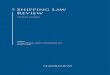Seventh Edition...Shipping Law Review Seventh Edition Editors George Eddings, Andrew Chamberlain and Holly Colaço lawreviews Reproduced with permission from Law Business Research