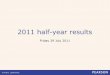 2011 half-year results - The world’s learning company | Pearson · 2020. 8. 21. · presentation include forward-looking statements. In particular, ... 2011 half-year results Friday
