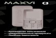 C3 - Maxvidl.maxvi.org/doc/C3_MTK.pdfтелефонның бұзылуына себеп болуы мүмкін. • Телефонға сұйықтық тиюі қысқа тұйықталуға