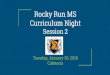 Curriculum Night Rocky Run MS Session 2...Curriculum Night Session 2 Tuesday, January 30, 2018 Cafeteria MS Math Curriculum: Ms. Robertson Secondary Mathematics Sequence: Ms. Orazen