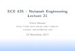 ECE 435 { Network Engineering Lecture 21web.eece.maine.edu/~vweaver/classes/ece435_2017f/... · Microwaves Digression about optics class at UMD 1GHz to 300GHz (overlap with UHF) GPS