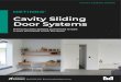 Cavity Sliding Door Systems · Cavity Sliding Door Systems CAVITY SLIDING DOORS Premium cavity systems guaranteed to style & work effortlessly within any space Distributor: P: 08