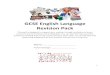 GCSE English Language Revision Pack Language...1 GCSE English Language Revision Pack This pack is designed to support your revision through reminders of exam structure, key techniques