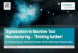 Digitalization in Machine Tool Manufacturing – Thinking ... · Presentation Dr. Wolfgang Heuring: EMO press conference 2019 Author: Siemens AG / Digital Industries Subject: Digitalization