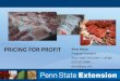 Pricing for profit - University Of Maryland...2013/04/03  · PRICING FOR PROFIT Brian Moyer Program Assistant Penn State Extension – Lehigh 610-391-9840 bfm3@psu.edu Title Pricing