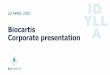 Biocartis Corporate presentation · 2020. 6. 17. · This presentation has been prepared by the management of Biocartis Group NV (the "Company"). It does not constitute or form part