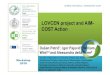LOVCEN project and AIM-- COST Actionserbiaforexcell.com/wp-content/uploads/2018/07/LOVCEN... · 2018. 7. 4. · LOVCEN project and AIM--COST Action SERBIA FOR EXCELL, WORKSHOP, 2018