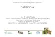 CAMBODIA - CBD · 2011. 6. 9. · Joint CBD and CITES Bushmeat Meeting, Nairobi, 7-10 June 2011 Forest cover – 59.09 % (10.7 million hectares) in 2006 1-Cambodia’s Forest Resource