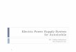 Power Supply System for Automotivehflab.k.u-tokyo.ac.jp/evtech2013/shiryo/pakorn/Power... · 2020. 4. 15. · Starting System Ignition System Engine management Engine needs an initial