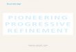 PIONEERING PROGRESSIVE REFINEMENT - IR Pocket · PDF file 2019. 1. 17. · PIONEERING PROGRESSIVE REFINEMENT Forward-Looking Statements This annual report contains various forward-looking