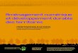 Aménagement numérique et développement durable des territoires · 2009. 3. 13. · Depuis 2007, le « Grenelle environnement » et le « Plan France Numérique 2012 » ont permis
