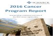 2015 ancer 2016 ancer Program Report · 2018. 12. 11. · Directory of Terms 14 Palliative are Program 15 Schneck Medical enter (812) 522-2349 ... 2016 Annual ancer Program Report